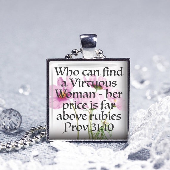 Download Items similar to Who can find a VIRTUOUS woman? For her price is far above RUBIES on Pendant ...