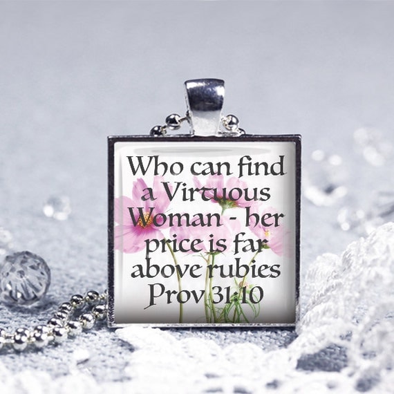 Download Items similar to Who can find a VIRTUOUS woman? For her price is far above RUBIES on Pendant ...