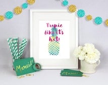 Tropic Like Its Hot, Cute Wall Art, Funny Wall Art, Typography Art,