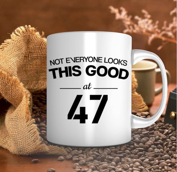 47th birthday gift birthday mug for him for her by AtKrishnaBiggs