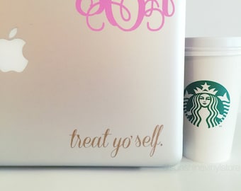 Treat Yo' Self Car Decal Laptop Decal iPad Decal