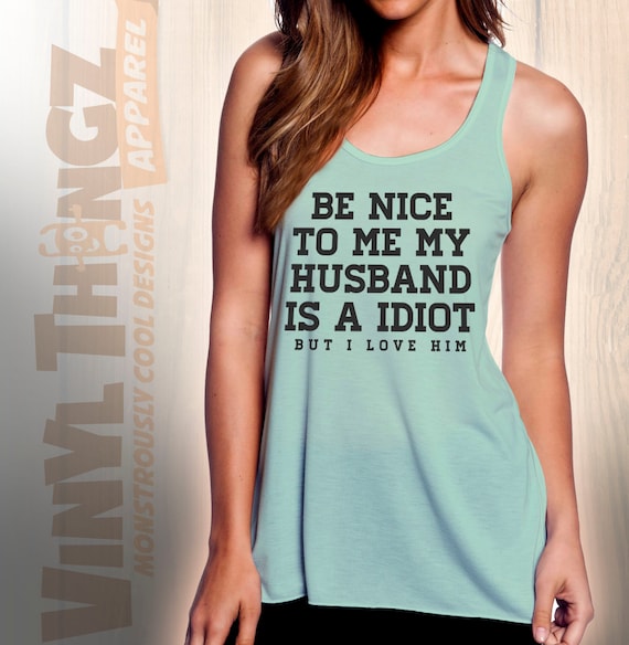 Me My Husband & My Husband's Boyfriend Be Nice To Me My Husband Is An Idiot But I by VinylThingzApparel