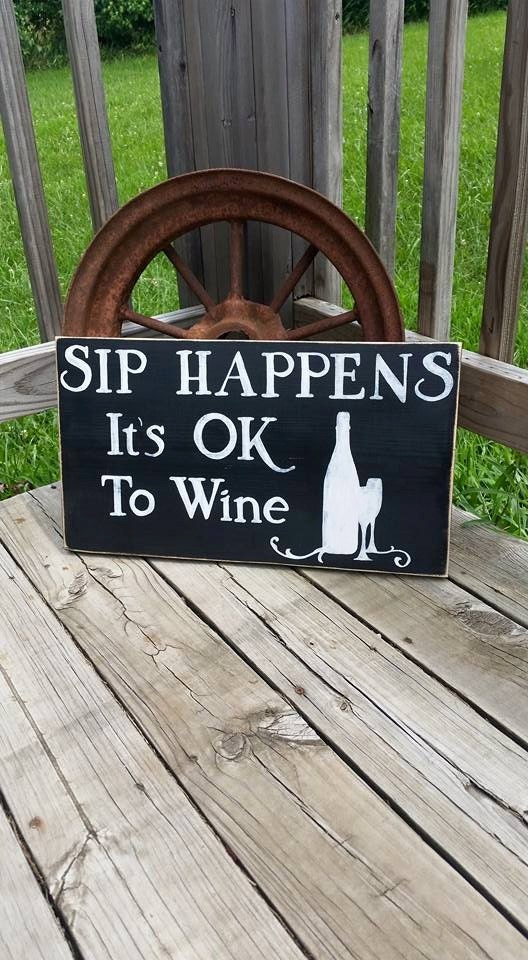 Wine Sign Wooden Kitchen Sign Sip Happens It's Ok to