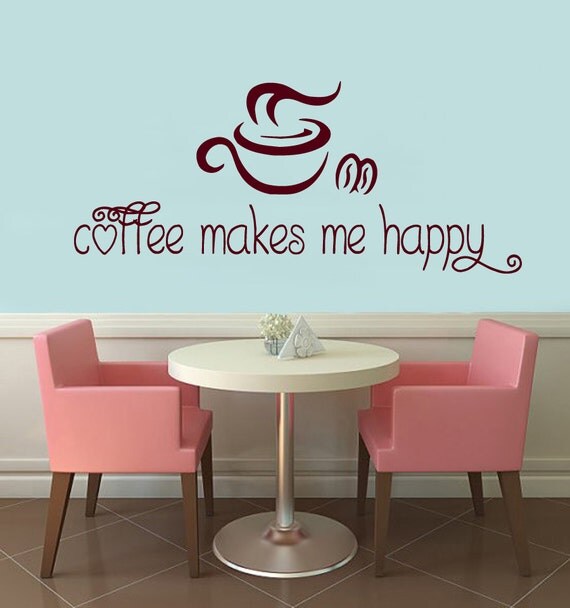 Coffee Wall Decals Quote Coffee Makes Me Happy Kitchen Decor