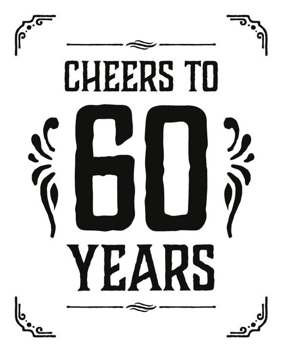 Birthday party supplies. Cheers to 60 years sign. Printable