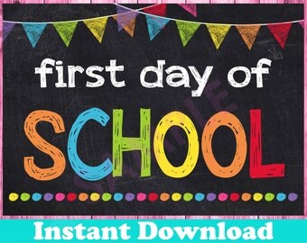 First Day of School Printable INSTANT DOWNLOAD - First Day of School Chalkboard Sign 8x10 - Back to School Sign Printable Photo Prop 1st