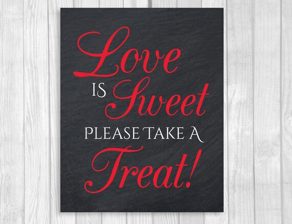 Printable Love is Sweet Take A Treat 5x7 8x10 Wedding or