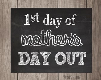 MOTHER'S DAY OUT- First & Last Day Chalkboard Signs (2 signs included)