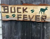 BUCK FEVER Deer Hunting Sign - Camp, Cabin, Lodge, Lake House Decor - Deer Hunter Sign -Big Game Hunting Sign