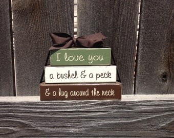 I love you a bushel and a peck and a hug around the neck Mini wood stacker blocks--I love you blocks