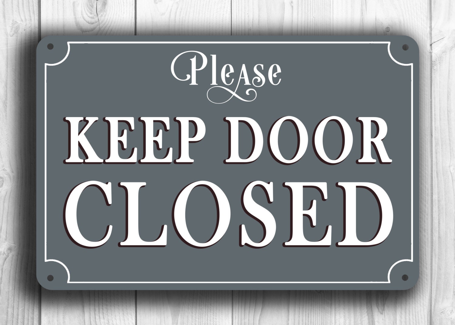 KEEP DOOR CLOSED Sign Keep Door Closed sign Classic style
