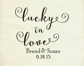 custom stamps-Lucky in Love-Wedding Rubber Stamp -Personalized rubber stamp-custom rubber stamp
