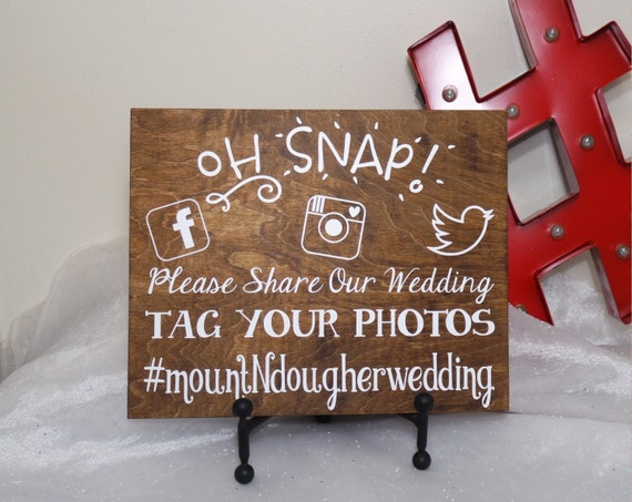 Oh Snap Personalized Hashtag Wedding Sign by CraftyWitchesDecor