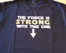 the force is strong with this one maternity shirt