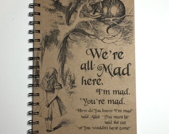 We're All Mad Here, Alice in Wonderland Quote, Cheshire Cat Quote, We're All Mad Here Journal, Alice in Wonderland Journal, Personalized