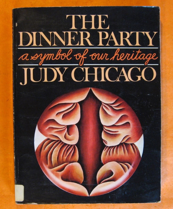 The Dinner Party: A Symbol of Our Heritage by Judy Chicago