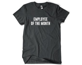 employee of the month shirt