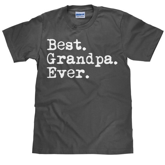 Best Grandpa Ever T Shirt Grandparent's Day Gift Item