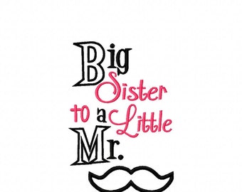 Big Sister to a Little Mister - Mustache 5x7 - Embroidery Design - DIGITAL Embroidery DESIGN