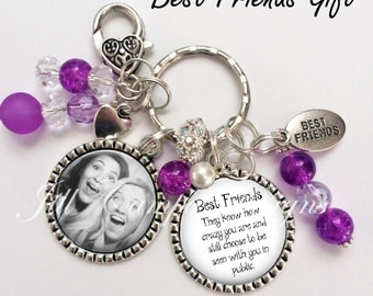 BEST FRIENDS KEYCHAIN - Best Friends, they know how crazy you are - Your Photo keychain - custom photo keychain - cute gift for best friends