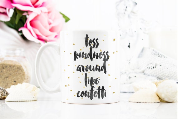 Toss Kindness Mug