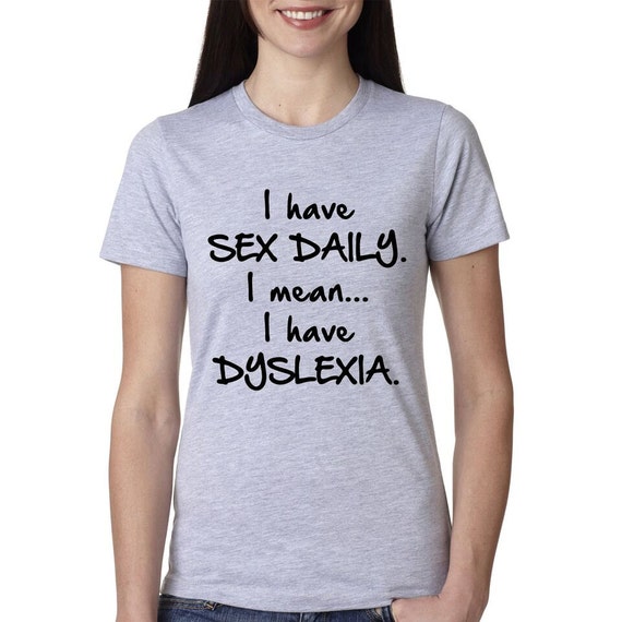 Items similar to Womens Dyslexia T-Shirt funny spelling tee, perfect ...