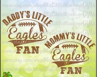 Daddy's Little Eagles Fan, Mommy's Little Eagles Fan Split Football Design Full Color Digital File Jpeg Png SVG EPS DXF Instant Download