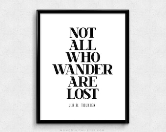 SALE - Not All Who Wander Are Lost, Literary Print, Literary Poster, Downloadable Print, Instant Download, Printable Print
