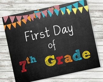 BACK to SCHOOL SIGN - First Day of 7th Grade Sign - 8 x 10" - Printable - Instant Download - Primary Colors - Chalkboard