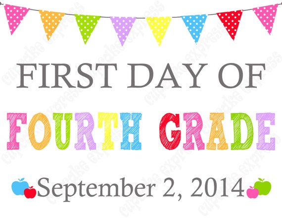 First Day Of Fourth Grade Printable Sign