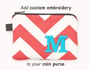 Add Embroidery One Letter or Monogram, Initials (for coin purses only) to your order, choose thread color and monogram style