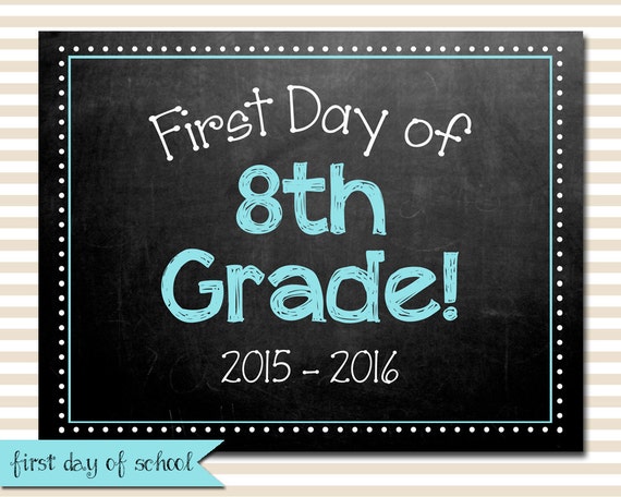 First Day Of School Chalkboard Sign   Eighth By Tinylittledots