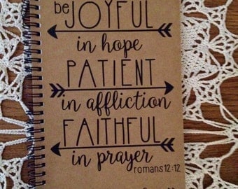 Personalized Journal, "Joyful in hope, Patient in Affliction, Faithful in prayer", Romans12:12