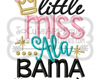 Embroidery design 5x7, Little Miss Alabama, New baby girl, embroidery sayings, socuteappliques, crown embroidery applique girly girl