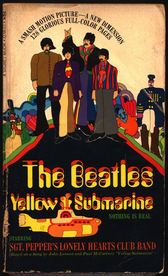 Beatles: Yellow Submarine Nothing Is Real Sgt. Pepper's