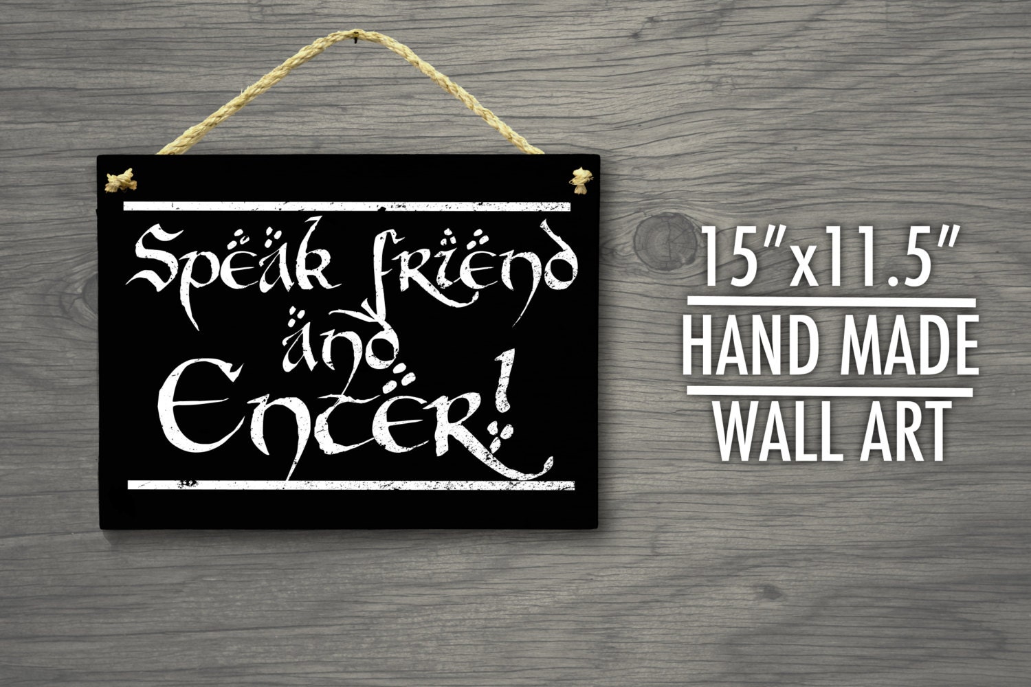 LOTR Wooden Sign Speak Friend and Enter Lord of the rings