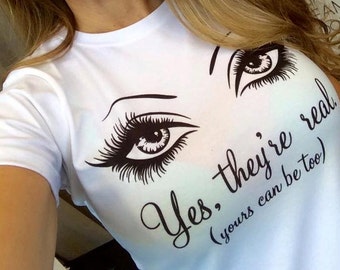 Rodan + Fields Lash Boost Inspired Yes They're Real Eyes T-Shirt Swag Shirt R+F