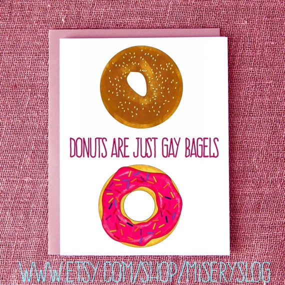 Donuts are just Gay Bagels