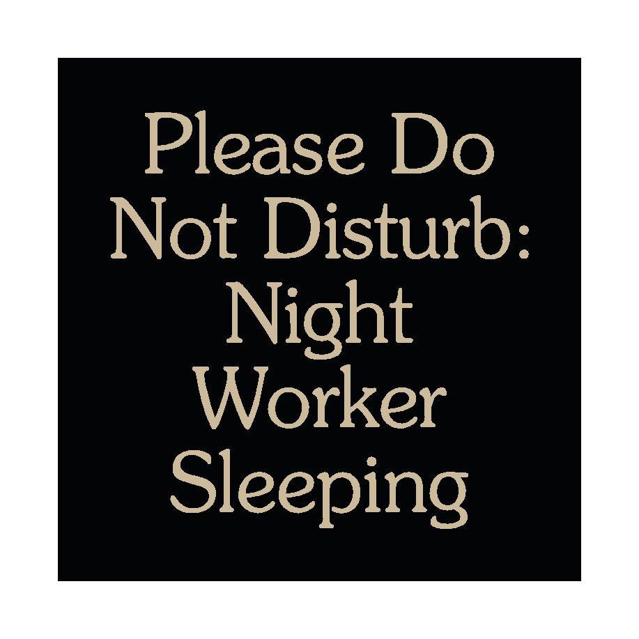 please-do-not-disturb-night-worker-sleeping-wood-sign