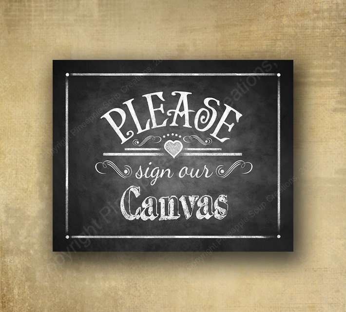 Please Sign Our Canvas PRINTED chalkboard wedding signage