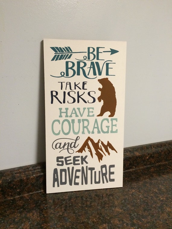 be brave wood sign bear nursery arrow nursery adventure