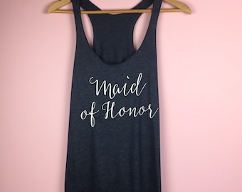 Maid of Honor Shirt. Maid of Honor Gift. Bridal Party Tanks. Bachelorette Party Tanks. Flowy Racerback Tank. Bridesmaid Tank Tops.