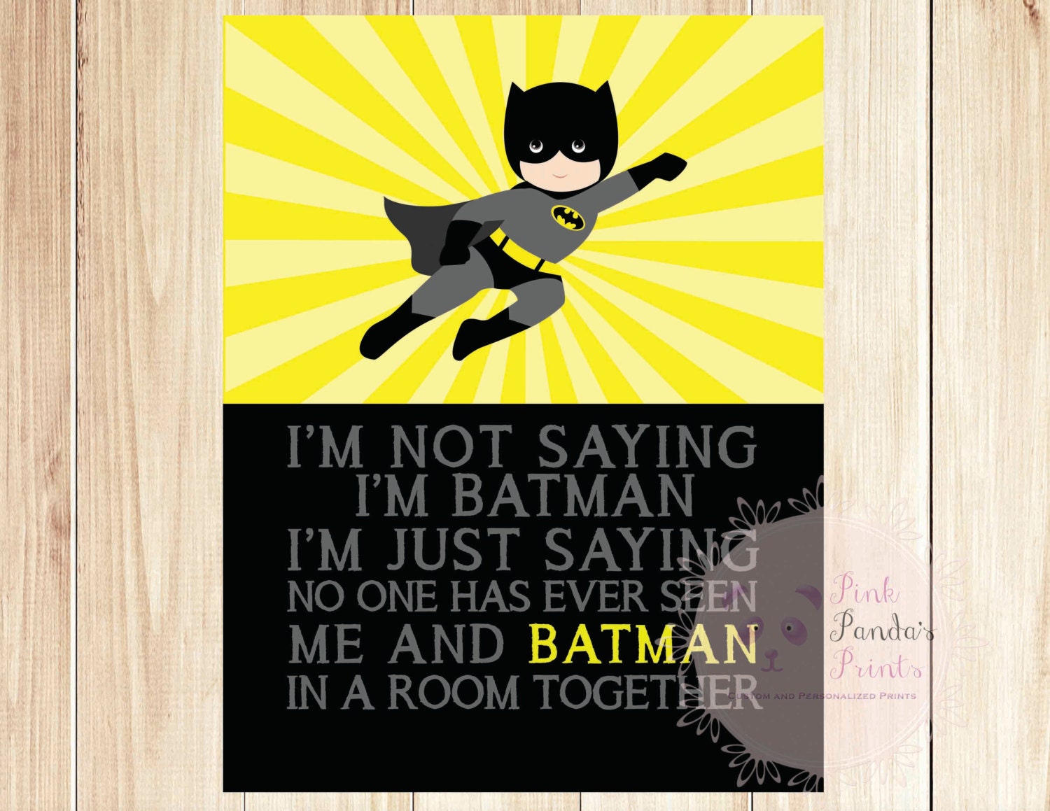Batman quote print I'm not saying I'm batman I'm