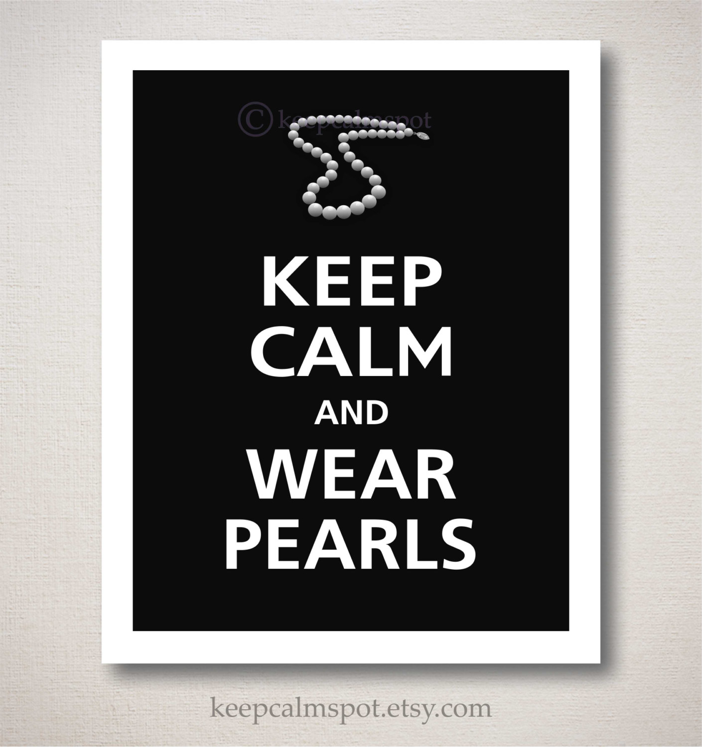 Keep Calm and WEAR PEARLS Jewelry Art Print 8x10 Wall Decor