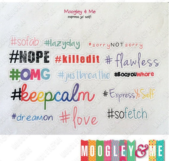 15 fun Hashtag quote stickers for your Horizontal by MoogleyandMe