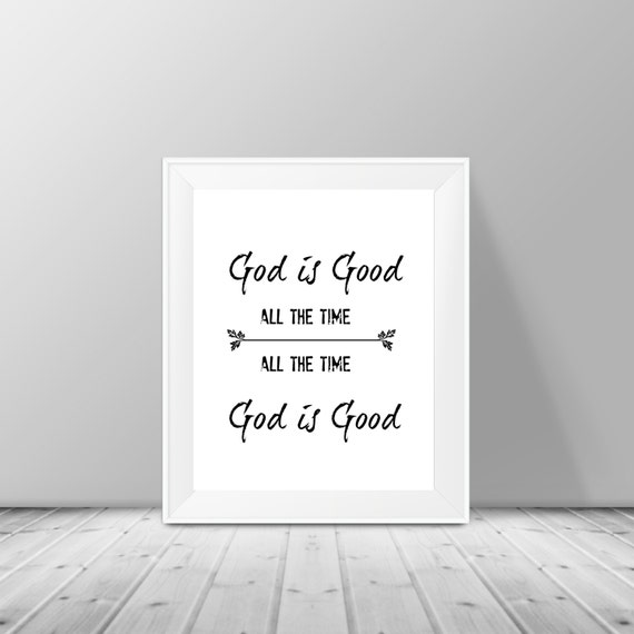 god-is-good-all-the-time-bible-verse-wall-art-printable