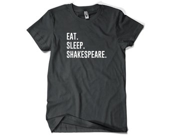 Shakespeare Shirt-Eat Sleep Shakespeare T Shirt Gift Men Women