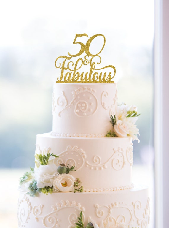 50 and Fabulous Cake Topper