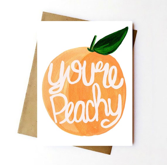 You're Peachy Greeting Card