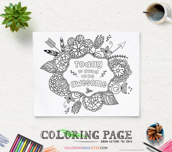 coloring page printable quote today is